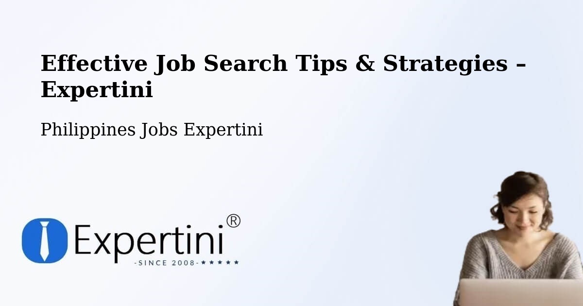 Job Search Tips & Strategies for Job Seekers – Lingating - Lingating, Philippines Jobs Expertini