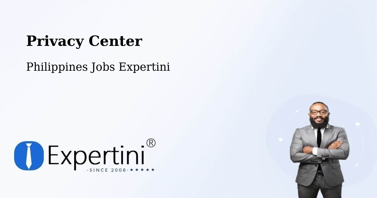 Privacy Center - Philippines Jobs Expertini